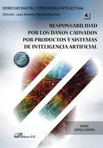 Responsabilidad por los Daños Causados por Productos y Sistemas de Inteligencia