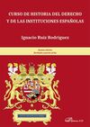 CURSO DE HISTORIA DEL DERECHO Y DE LAS INSTITUCIONES ESPAÑOLAS
