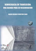 Democracia en Transición: una Agenda para Su Regeneración