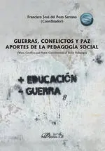 Guerras, Conflictos y Paz. Aportes de la Pedagogía Social