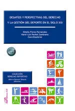 Desafíos y Perspectivas del Derecho y la Gestión del Deporte en el Siglo Xxi