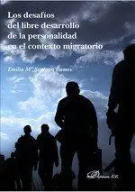 Los Desafíos del Libre Desarrollo de la Personalidad en el Contexto Migratorio