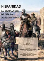 Hispanidad. La Aportación de España Al Nuevo Mundo