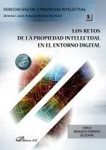 Los Retos de la Propiedad Intelectual en el Entorno Digital