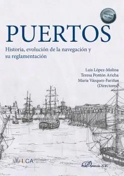 Puertos Historia Evolucion de la Navegación y Su Reglamentación