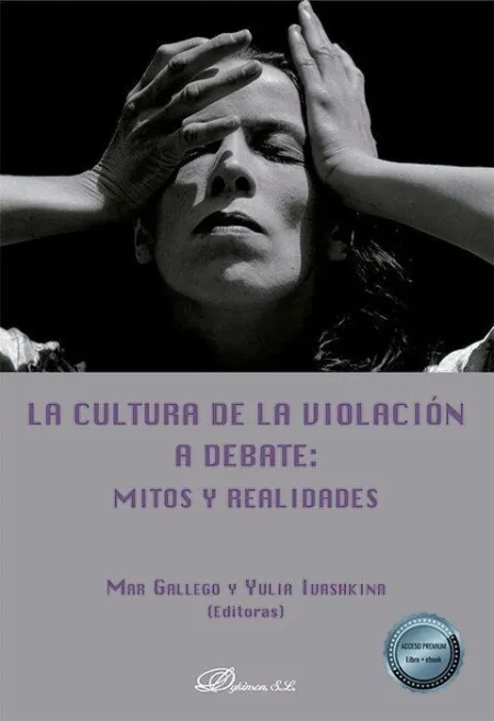 La Cultura de la Violación a Debate: Mitos y Realidades