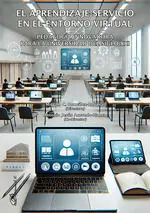 El Aprendizaje-Servicio en el Entorno Virtual. Pedagogía Innovadora para la Univ