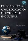 EL DERECHO A UNA EDUCACIÓN UNIVERSAL E INCLUSIVA