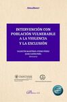 INTERVENCIÓN CON POBLACIÓN VULNERABLE A LA VIOLENCIA Y LA EXCLUSIÓN