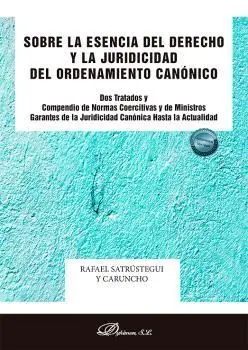 Sobre la Esencia del Derecho y la Juridicidad del Ordenamiento Canónico