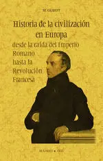 Historia de la Civilización en Europa Desde la Caída del Imperio Romano Hasta la