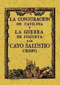 La Conjuración de Catilina y la Guerra de Jugurta