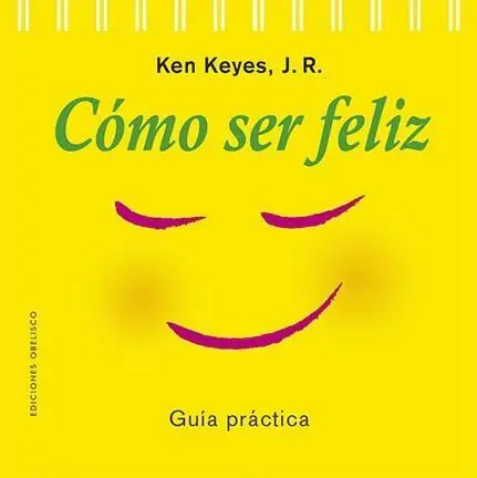 Cómo Ser Feliz