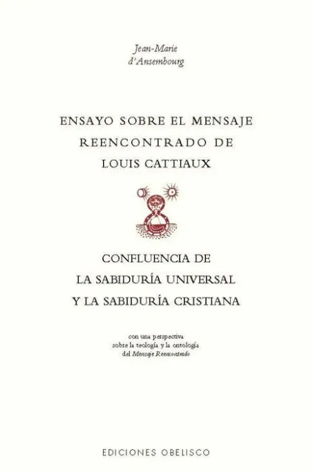 Ensayo Sobre el Mensaje Reencontrado de Louis Catti