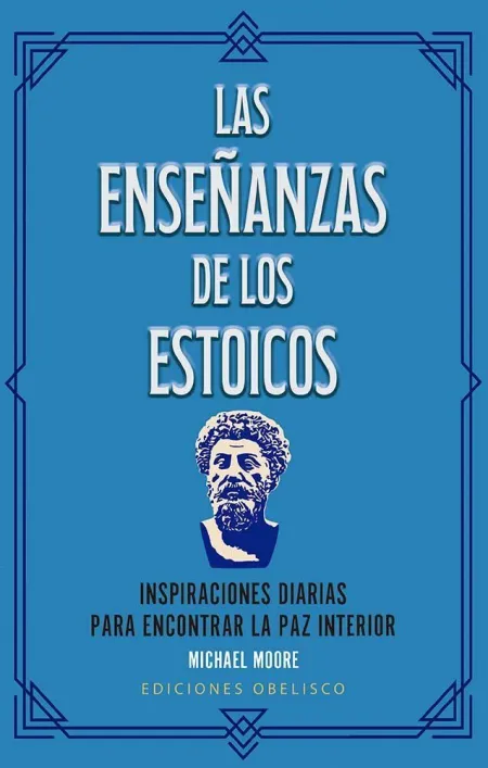 Las Enseñanzas de los Estoicos + Cartas