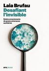 DESAFIANT L´INVISIBLE:RELATS EMOCIONANTS GRANS AMANEC