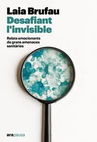 Desafiant L´invisible:relats Emocionants Grans Amanec