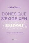DONES QUE S´EXIGEIXEN MASSA:SORTIR TRAMPA