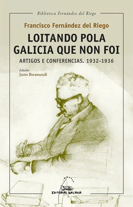 Loitando Pola Galicia que Non Foi