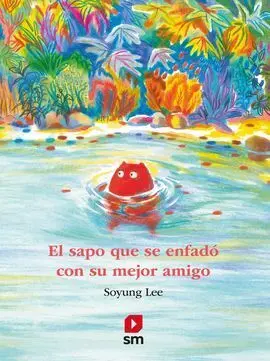 El Sapo que se Enfado con Su Mejor Amigo