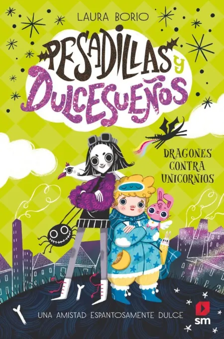 Pesadillas y Dulcesueños 1. Dragones Contra Unicornios