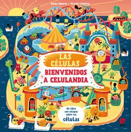 Las Celulas. bienvenido a Celulandia