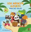 LOS MÚSICOS ALEGRES VAN DE VIAJE