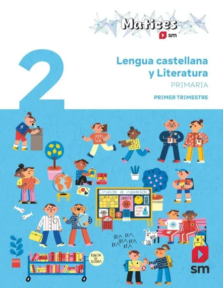Lengua Castellana y Literatura. 2 Primaria. Trimestral. Matices