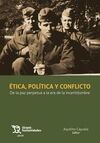 ÉTICA, POLÍTICA Y CONFLICTO