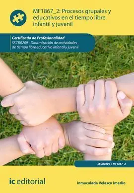 Procesos Grupales y Educativos en el Tiempo Libre Infantil y Juvenil. Sscb0209