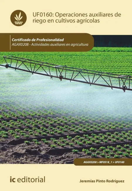 Operaciones Auxiliares de Riego en Cultivos Agrícolas. Agax0208 - Actividades Au