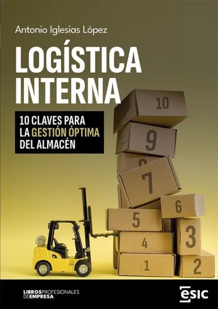 Logística Interna / 10 Claves para la Gestión Ópti