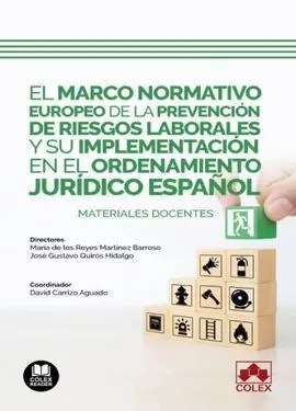 El Marco Normativo Europeo de la Prevención de Riesgos Laborales y Su Implementa