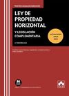 LEY DE PROPIEDAD HORIZONTAL Y LEGISLACIÓN COMPLEMENTARIA