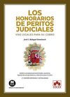 HONORARIOS DE PERITOS JUDICIALES. VÍAS LEGALES PAR