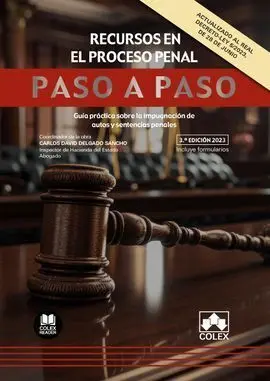 Recursos en el Proceso Penal. Paso a Paso 2023.