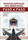 PROCESOS ESPECIALES EN EL ORDEN SOCIAL. PASO A PASO