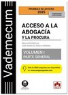 VADEMECUM ACCESO A LA ABOGACÍA Y LA PROCURA VOLUMEN I