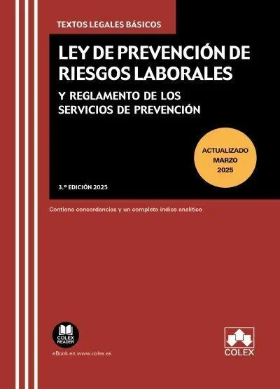 Ley de Prevención de Riesgos Laborales y Reglamento de los Servicios de Prevenci