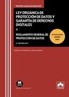 LEY ORGÁNICA DE PROTECCIÓN DE DATOS Y  GARANTÍA DE DERECHOS DIGITALES Y REGLAMENTO GENERAL DE PROTECCIÓN DE DATOS.