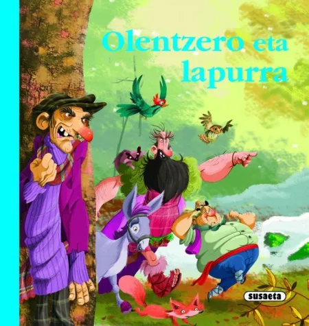 Olentzero Eta Lapurra - Euskal Ipuinak