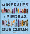 MINERALES Y PIEDRAS QUE CURAN