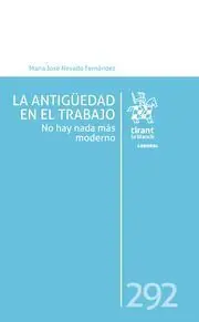 La Antigüedad en el Trabajo. No Hay Nada Más Moderno