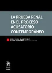 La Prueba Penal en el Proceso Acusatorio Contemporáneo
