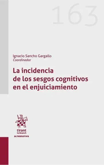 La Incidencia de los Sesgos Cognitivo en el Enjuiciamiento