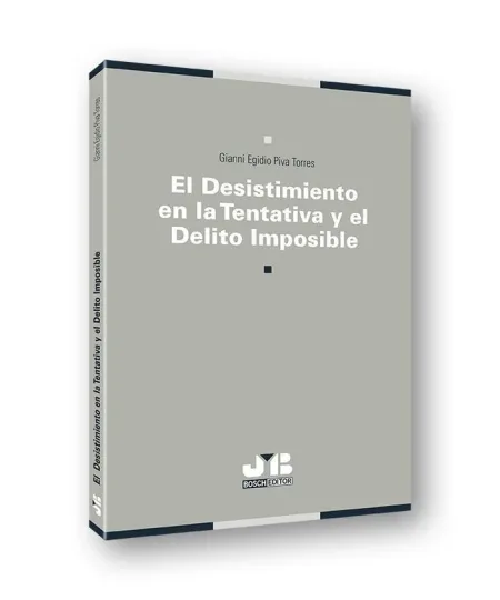 Desistimiento en la Tentativa y el Delito Imposibl