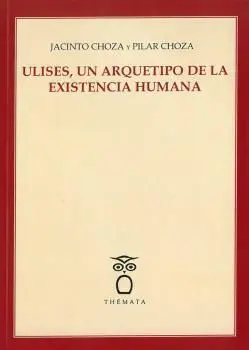 Ulises un Arquetipo de la Existencia Humana