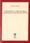 CONCIENCIA Y AFECTIVIDAD (ARISTÓTELES, NIETZSCHE, FREUD)