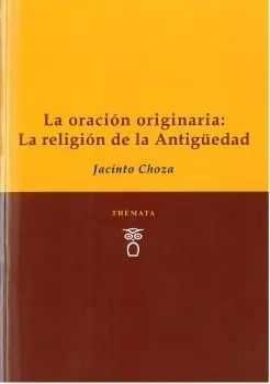 Oracion Originaria la Religion de la Antiguedad