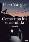 COMO UNA LUZ ENCENDIDA